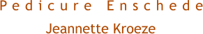 Pedicure Enschede Jeannette Kroeze